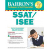 Ssat/ISEE: High School Entrance Examinations (Kathleen J. Elliott M. a.,Carmen Geraci M. a.,David Ebner Ph. D.)()