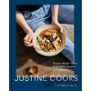 Justine Cooks: A Cookbook - Justine Doiron