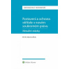Postavení a ochrana věřitele v novém soukromém právu aktuální otázky Srovnávací komentář - Bezouška Petr