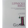 Lipnická bible - Lucie Doležalová, Karel Pacovský