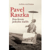 Pavel Raszka. Dva životy jednoho malíře