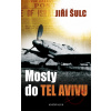 Mosty do Tel Avivu - Jiří Šulc
