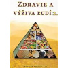 Zdravie a výživa ľudí 2. - Chlebo Peter