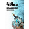 Intent to Destroy