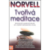 Tvořivá meditace - Antony Norvell