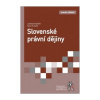 Slovenské právní dějiny (Ladislav Vojáček, Karel Schelle)