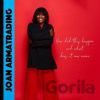 Joan Armatrading: How Did This Happen and What Does It Now Mean - Joan Armatrading, Joan Armatrading