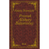 Prízrak Alžbety Bátoriovej (9) - Andrej Štiavnický