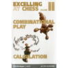 Excelling at Chess Volume 2