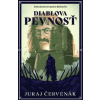 Diablova pevnosť (nové vydanie) [Červenák Jura] (Dobrodružstvá kapitána Báthoryho 3)