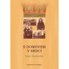 S domovem v srdci - Dorovský Ivan