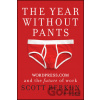 The Year Without Pants - Scott Berkun