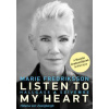 Listen To My Heart - Hallgass a szívemre