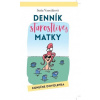Denník starostlivej matky - Konečne dovolenka - Soňa Vancáková