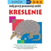Kreslenie - Môj pracovný zošit - Kolektív autorov
