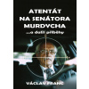 Atentát na senátora Murdycha - Václav Franc