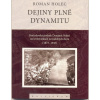 Dejiny plné dynamitu - Roman Holec