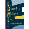 Město En a jiné prózy - Leonid Ivanovič Dobyčin