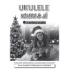 Ukulele, koleda & já (+online audio)