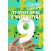 Testovanie 9 z matematiky Testy pre 9 ročník základnej školy