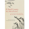 A Sand County Almanac: And Sketches Here and There