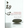 Zenová mysl, mysl začátečníka - všední hovory o zenu (Suzuki Šanrju)