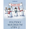 Politicky nekorektní vtipy 2 Kdo topení zapíná podporuje Putina - Belica Jan