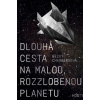 Dlouhá cesta na malou, rozzlobenou planetu - Chambersová Becky
