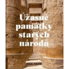 Úžasné památky starých národů