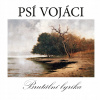Psí vojáci: Brutální lyrika CD