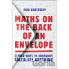 Maths on the Back of an Envelope - Rob Eastaway