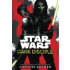 Star Wars: Dark Disciple (Christie Golden)(Brožovaná)