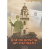 Kde iní končia, my začíname - Čulen Anton