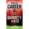 E-kniha Dvojitý kríž - Chris Carter