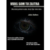 Videl som to zajtra - Julia Sellers