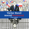 Václav Havel mocný bezmocný ve 20. století (Audiokniha) (Martin Vopěnka, Tereza Dočkalová, Viktor Dvořák)