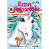 Ema a jednorožec – Tajemství krystalu - Oldřiška Ciprová, Lenka Němcová