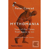 Mythomania (Peter Conrad)