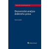 Ekonomická analýza deliktního práva - Martin Sztefek