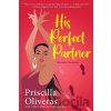 His Perfect Partner - Priscilla Oliveras