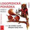Logopedická pohádka aneb Jak zvířátka naučila Matýska hezky mluvit - Šárka Kavanová