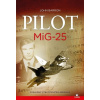 Pilot MiG-25 - John Barron
