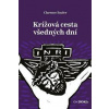 Krížová cesta všedných dní - Clarence Enzler