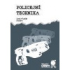 Policejní technika (Jaroslav Tureček a kolektív - vyd. Aleš Čeněk)