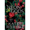 Neon Gods (Katee Robert)