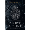 Z krve a ohně - Ryan Cahill