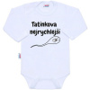 Body s potlačou New Baby Tatínkova nejrychlejší - Biela - 74 (6–9m)
