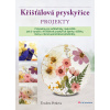 Křišťálová pryskyřice - Teodora Petkova
