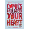 Comics Will Break Your H…