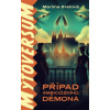 Případ ambiciózního démona Mýtoversum 1 - Martina Eretová